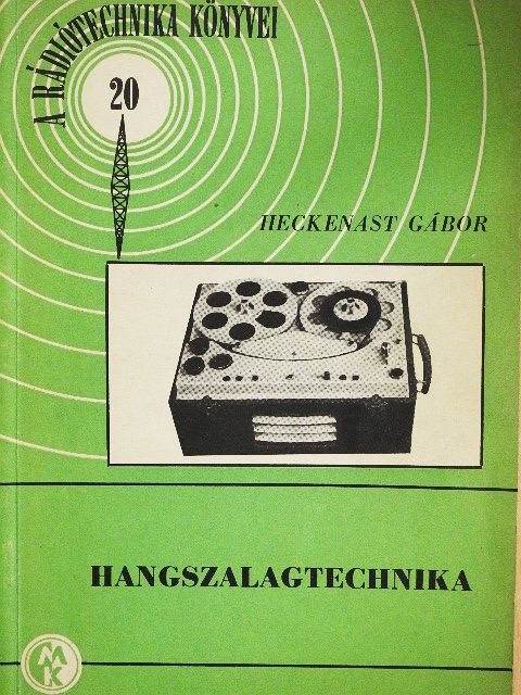 Heckenast Gábor - Hangszalagtechnika [antikvár]