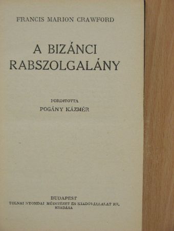 F. Marion Crawford - A bizánci rabszolgalány [antikvár]