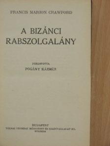 F. Marion Crawford - A bizánci rabszolgalány [antikvár]