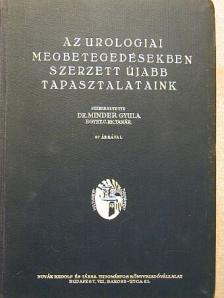 Dr. Józsa Adrián - Az urologiai megbetegedésekben szerzett újabb tapasztalataink [antikvár]