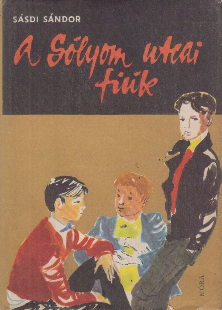 SÁSDI SÁNDOR - A Sólyom utcai fiúk [antikvár]