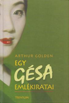 Arthur Golden - Egy gésa emlékiratai [antikvár]