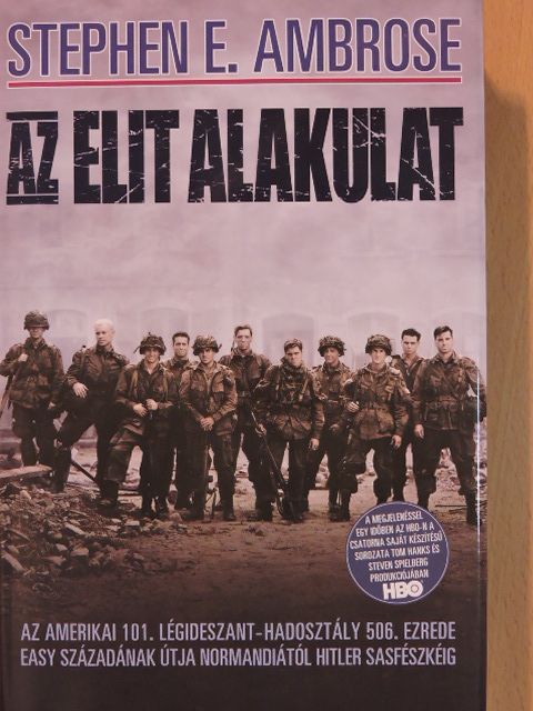 Stephen E. Ambrose - Az elit alakulat [antikvár]