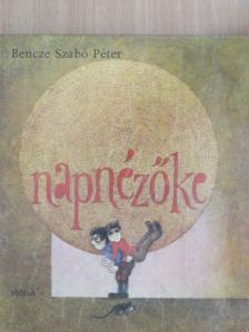 Bencze Szabó Péter - Napnézőke [antikvár]