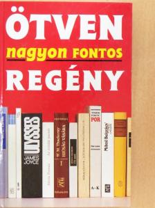 Aczél Géza - Ötven nagyon fontos regény [antikvár]