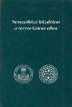 Dr. Szabolcs Ottó (szerk.) - Nemzetközi küzdelem a terrorizmus ellen [antikvár]