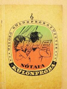 Soltész Elekné - Nótafa különpróba [antikvár]