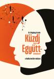 Dr. Görgényi István - Küzdj meg az Együttműködésért - A Vadászterület-módszer