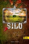 Hugh Howey - A siló - Wool Holston 1. - PUHA BORÍTÓS [szépséghibás]