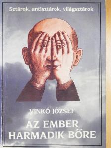 Vinkó József - Az ember harmadik bőre (dedikált példány) [antikvár]
