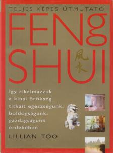 Lillian Too - Feng Shui [antikvár]