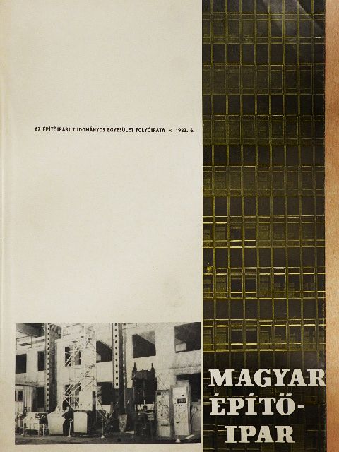 Dr. Gyengő Tibor - Magyar Építőipar 1983/6. [antikvár]