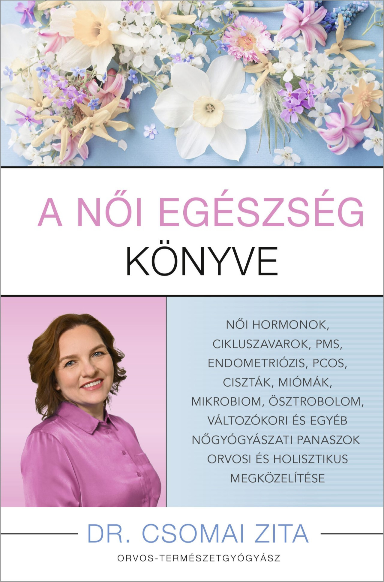 Dr. Csomai Zita - A női egészség könyve [eKönyv: epub, mobi]