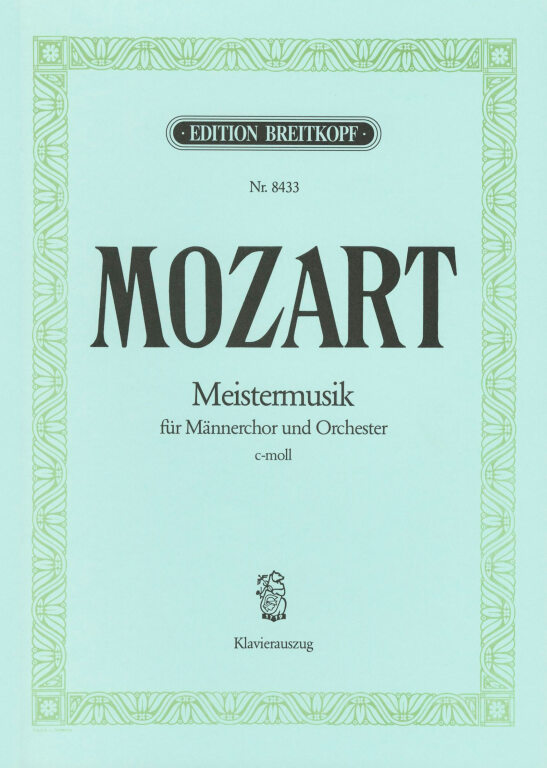 MOZART, W,A, - MEISTERMUSIK FÜR MAENNERCHOR UND ORCHESTER c-MOLL. KLAVIERAUSZUG