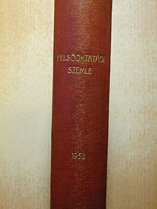 B. Dr. Révész Mária - Felsőoktatási Szemle 1958. január-december [antikvár]