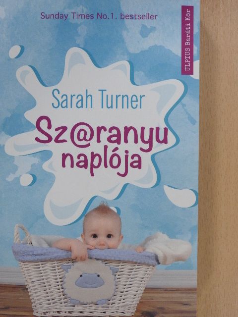 Sarah Turner - Sz@ranyu naplója [antikvár]