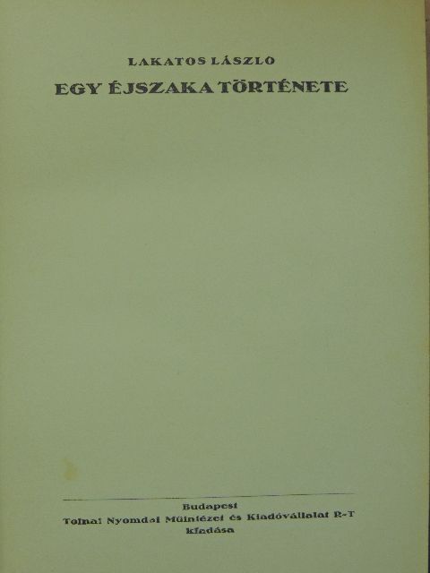 Lakatos László - Egy éjszaka története [antikvár]