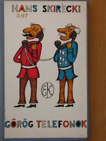 Hans Skirecki - Görög telefonok [antikvár]