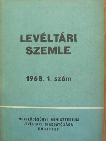 Bálint Ferenc - Levéltári Szemle 1968. január-április [antikvár]