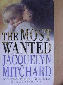 Jacquelyn Mitchard - The Most Wanted [antikvár]