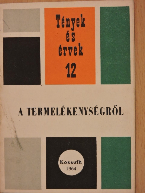 Nyilas András - A termelékenységről [antikvár]