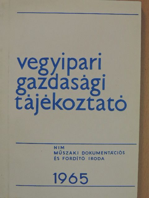 Csigás Kálmánné - Vegyipari Gazdasági Tájékoztató 1965/5. [antikvár]