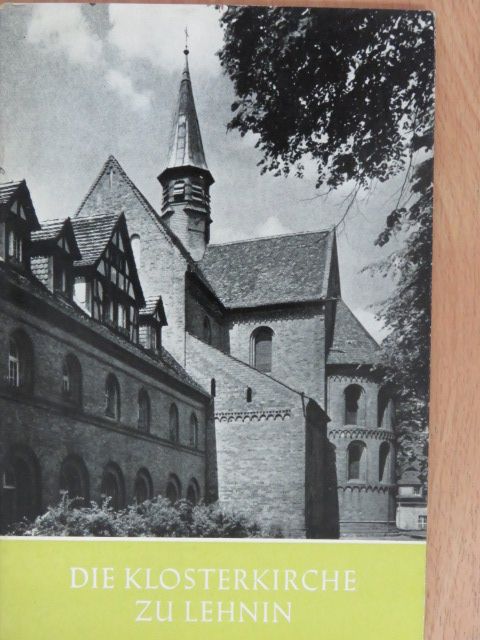 Ernst Ullmann - Die Klosterkirche zu Lehnin [antikvár]