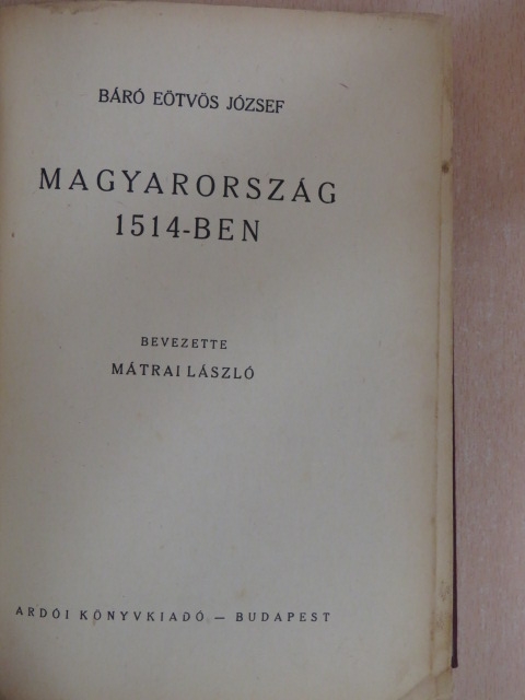 Báró Eötvös József - Magyarország 1514-ben [antikvár]