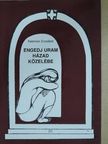 Kelemen Erzsébet - Engedj uram házad közelébe (dedikált példány) [antikvár]