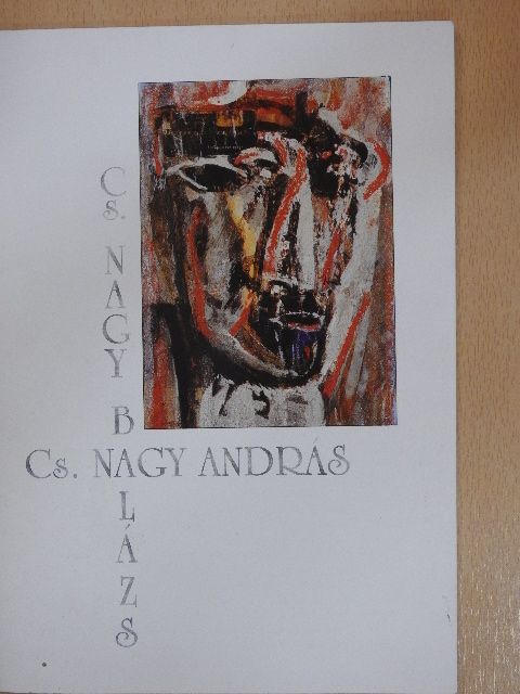 Bárdosi József - Cs. Nagy András - Cs. Nagy Balázs [antikvár]