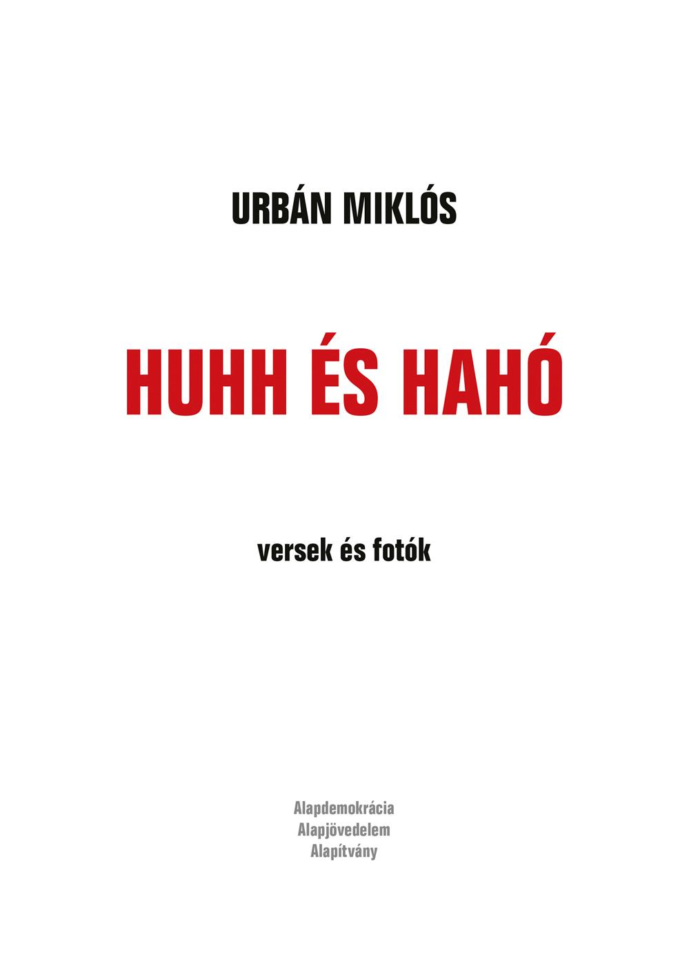 Urbán Miklós - Huhh és hahó