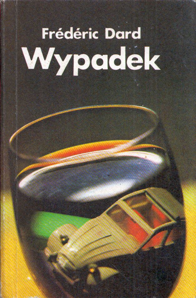 Frédéric Dard - Wypadek [antikvár]