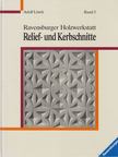 Lörch, Adolf - Relief- und Kerbschnitte [antikvár]