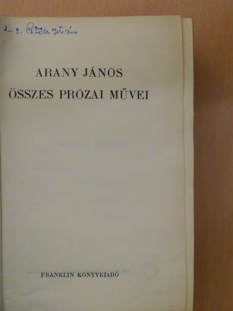 Arany János - Arany János összes prózai művei [antikvár]