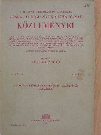 Bognár Rezső - A Magyar Tudományos Akadémia Kémiai Tudományok Osztályának Közleményei [antikvár]