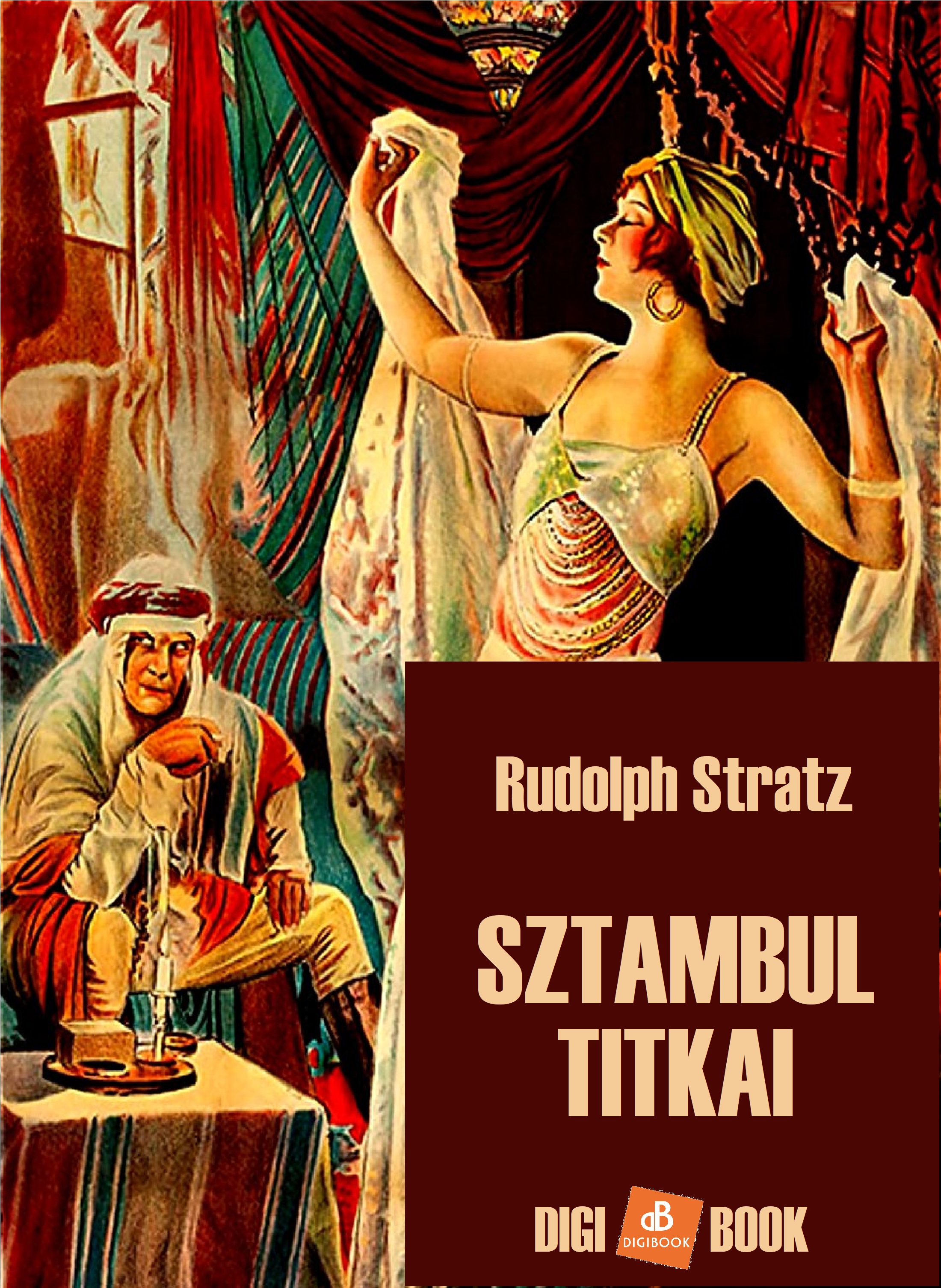 Rudolph Stratz - Sztambul titkai [eKönyv: epub, mobi]