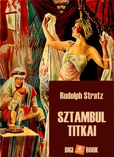 Rudolph Stratz - Sztambul titkai [eKönyv: epub, mobi]