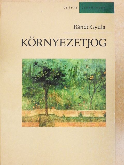 Bándi Gyula - Környezetjog [antikvár]