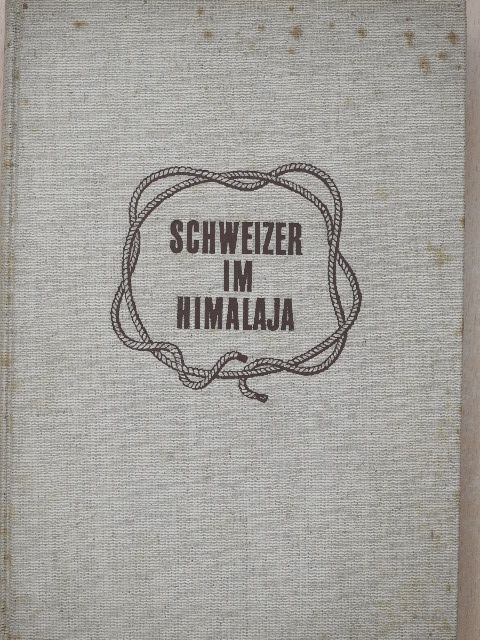 Schweizer im Himalaja [antikvár]