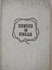 Schweizer im Himalaja [antikvár]