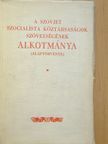 A Szovjet Szocialista Köztársaságok Szövetségének Alkotmánya (Alaptörvénye) [antikvár]