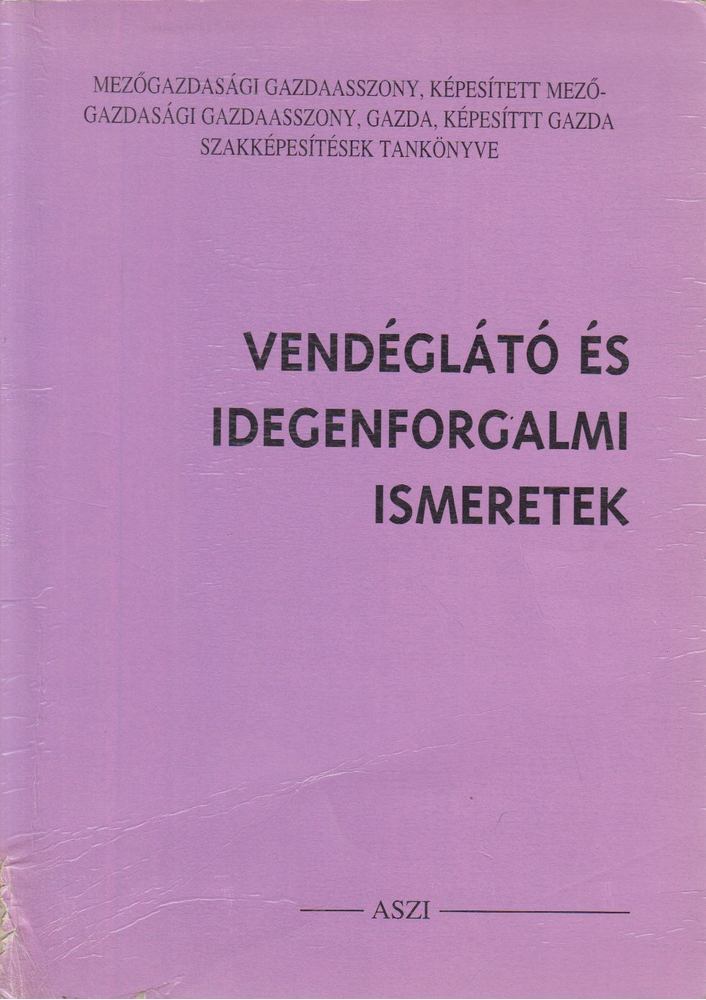 Cziffra Istvánné (szerk.) - Vendéglátó és idegenforgalmi ismeretek [antikvár]