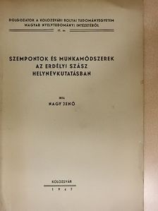 Nagy Jenő - Szempontok és munkamódszerek az erdélyi szász helynévkutatásban [antikvár]