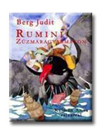 Berg Judit - Rumini Zúzmaragyarmaton