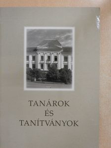 Tanárok és tanítványok (dedikált példány) [antikvár]