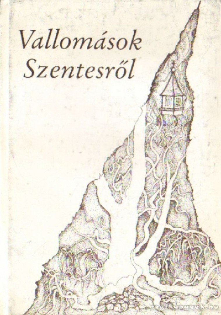 Bodrits István - Vallomások Szentesről [antikvár]