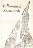 Bodrits István - Vallomások Szentesről [antikvár]