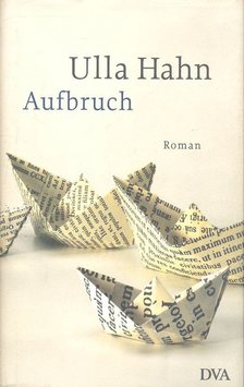 HAHN, ULLA - Aufbruch [antikvár]