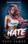 Tate James - Hate - Gyűlölet