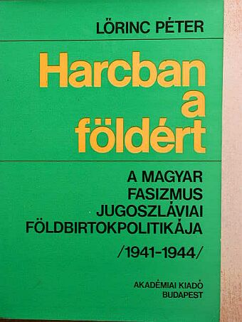 Lőrinc Péter - Harcban a földért [antikvár]